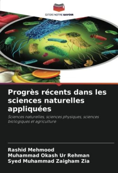 Progrès récents dans les sciences naturelles appliquées