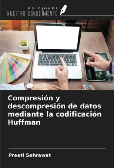 Compresión y descompresión de datos mediante la codificación Huffman