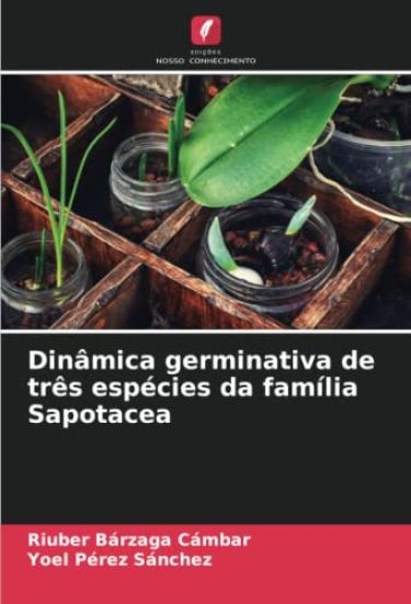 Dinâmica germinativa de três espécies da família Sapotacea