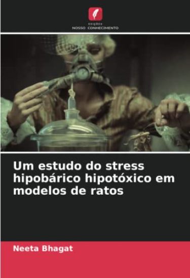 Um estudo do stress hipobárico hipotóxico em modelos de ratos