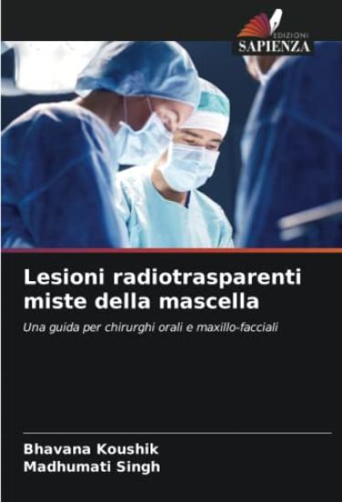 Lesioni radiotrasparenti miste della mascella