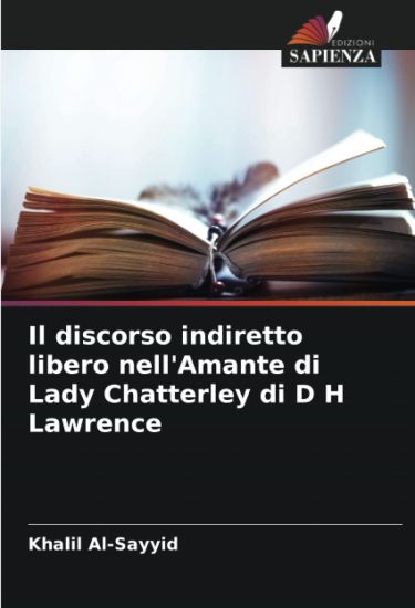 Il discorso indiretto libero nell'Amante di Lady Chatterley di D H Lawrence