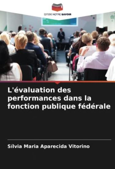 L'évaluation des performances dans la fonction publique fédérale