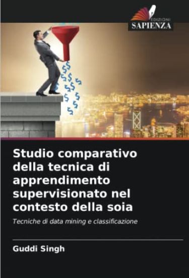 Studio comparativo della tecnica di apprendimento supervisionato nel contesto della soia