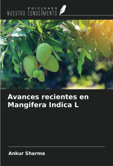 Avances recientes en Mangifera Indica L