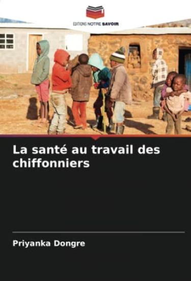 La santé au travail des chiffonniers