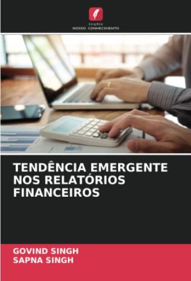 TENDÊNCIA EMERGENTE NOS RELATÓRIOS FINANCEIROS