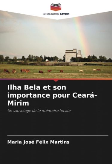 Ilha Bela et son importance pour Ceará-Mirim