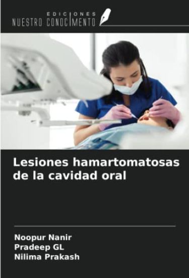 Lesiones hamartomatosas de la cavidad oral