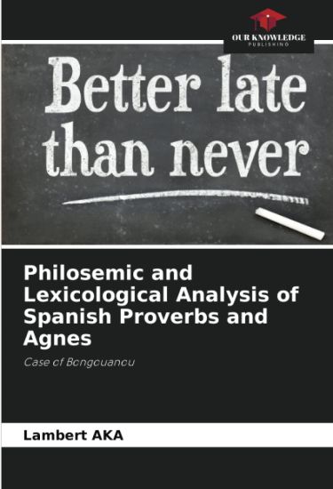 Philosemic and Lexicological Analysis of Spanish Proverbs and Agnes