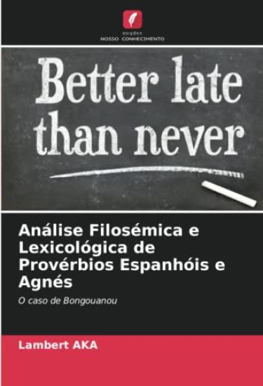 Análise Filosémica e Lexicológica de Provérbios Espanhóis e Agnés