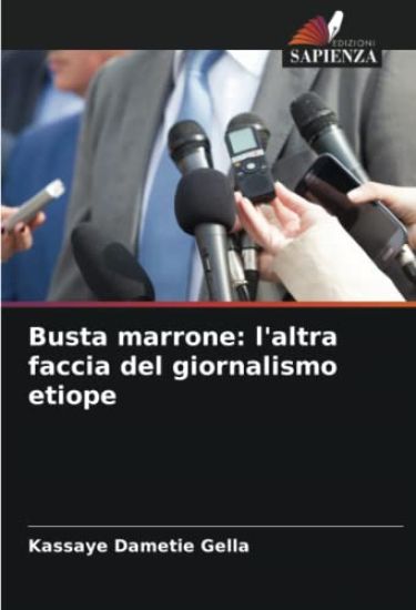 Busta marrone: l'altra faccia del giornalismo etiope