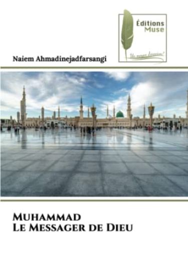 Muhammad Le Messager de Dieu