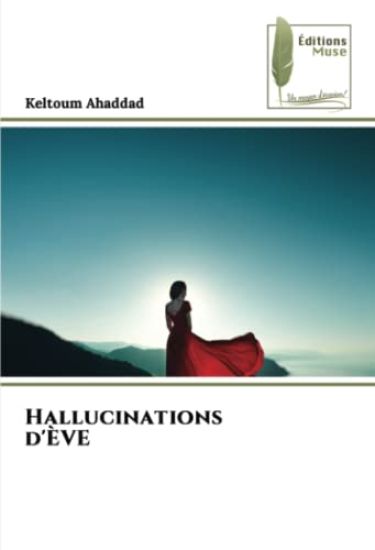 Hallucinations d'ÈVE