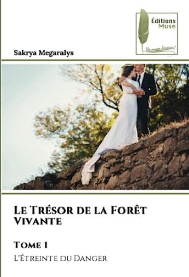 Le Trésor de la Forêt Vivante Tome 1