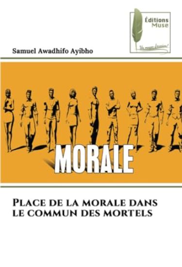 Place de la morale dans le commun des mortels