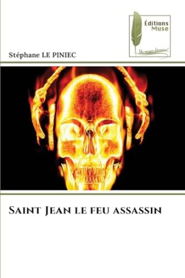 Saint Jean le feu assassin