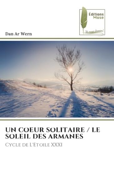 Un Coeur Solitaire / Le Soleil Des Armanes