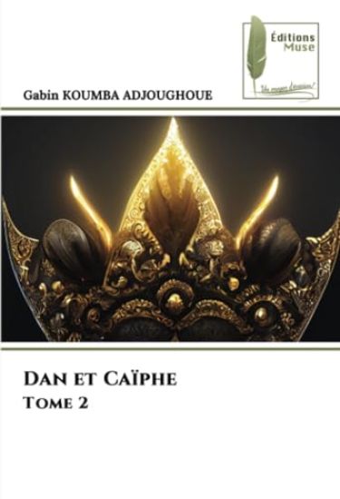 Dan et Caïphe Tome 2