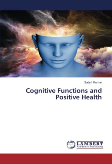 Cognitive Functions and Positive Health