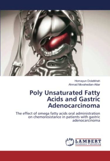 Poly Unsaturated Fatty Acids and Gastric Adenocarcinoma