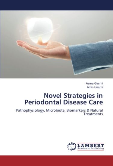Novel Strategies in Periodontal Disease Care