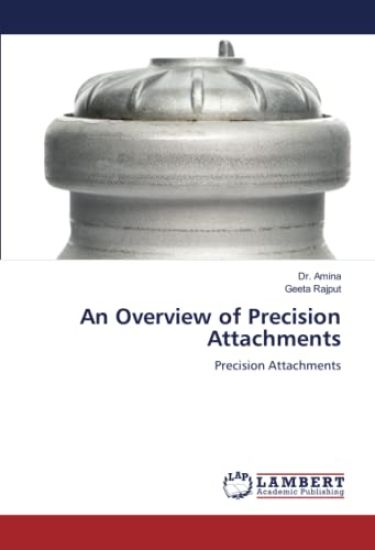 An Overview of Precision Attachments