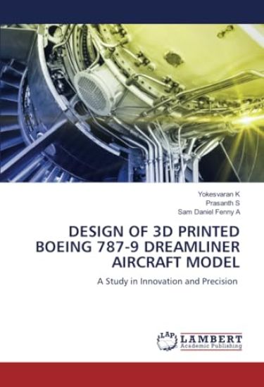Design of 3D Printed Boeing 787-9 Dreamliner Aircraft Model
