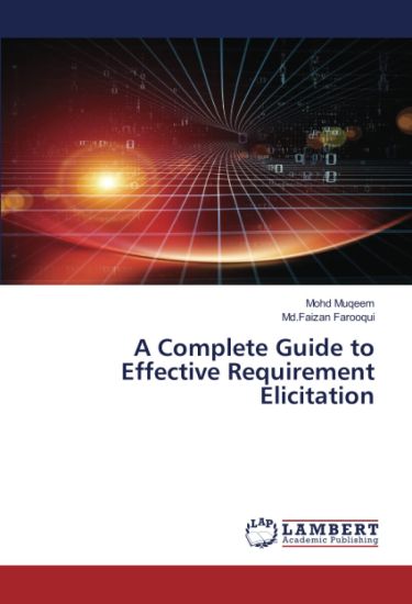 A Complete Guide to Effective Requirement Elicitation