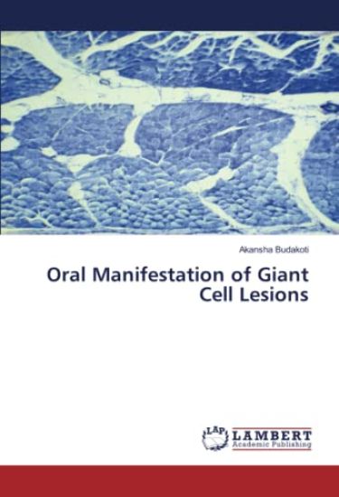 Oral Manifestation of Giant Cell Lesions