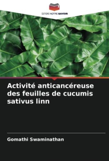Activité anticancéreuse des feuilles de cucumis sativus linn