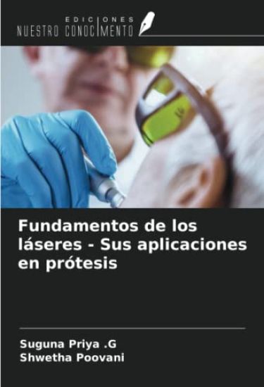 Fundamentos de los láseres - Sus aplicaciones en prótesis