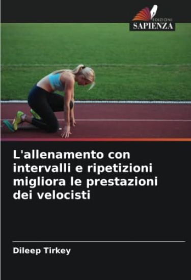 L'allenamento con intervalli e ripetizioni migliora le prestazioni dei velocisti