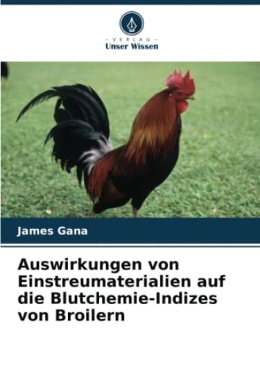 Auswirkungen von Einstreumaterialien auf die Blutchemie-Indizes von Broilern