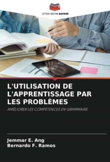 L'UTILISATION DE L'APPRENTISSAGE PAR LES PROBLÈMES