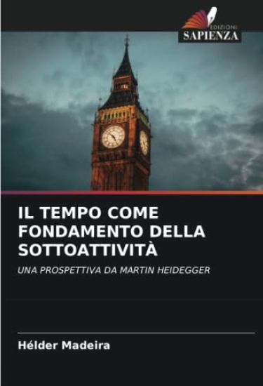 IL TEMPO COME FONDAMENTO DELLA SOTTOATTIVITÀ