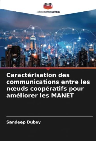 Caractérisation des communications entre les n¿uds coopératifs pour améliorer les MANET