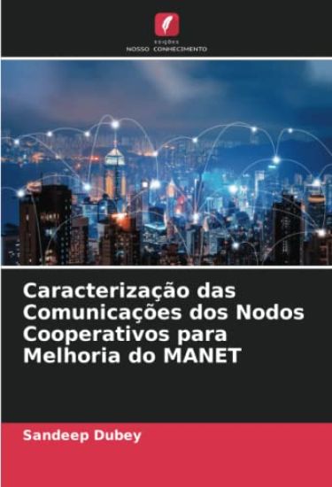 Caracterização das Comunicações dos Nodos Cooperativos para Melhoria do MANET