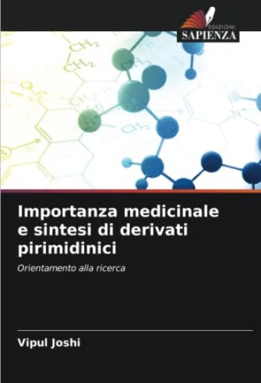 Importanza medicinale e sintesi di derivati pirimidinici