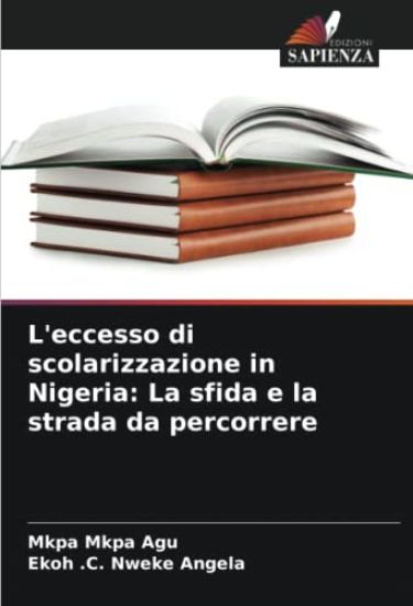 L'eccesso di scolarizzazione in Nigeria: La sfida e la strada da percorrere