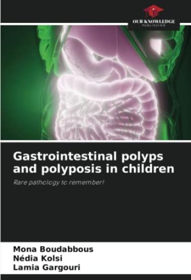 Gastrointestinal polyps and polyposis in children
