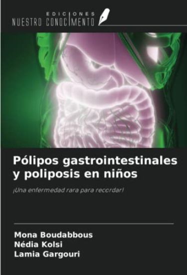 Pólipos gastrointestinales y poliposis en niños
