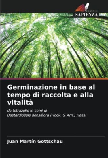 Germinazione in base al tempo di raccolta e alla vitalità