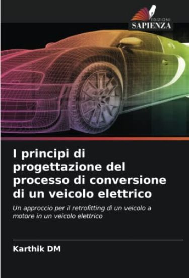 I principi di progettazione del processo di conversione di un veicolo elettrico