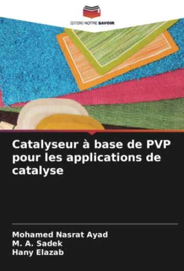 Catalyseur à base de PVP pour les applications de catalyse