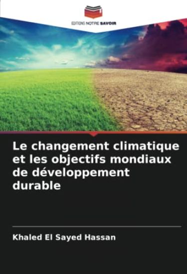 Le changement climatique et les objectifs mondiaux de développement durable