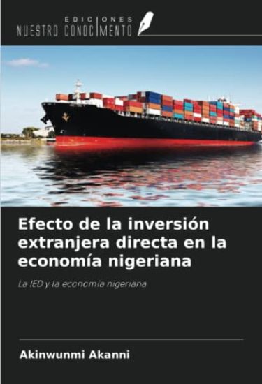 Efecto de la inversión extranjera directa en la economía nigeriana