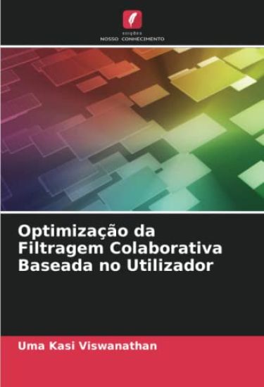 Optimização da Filtragem Colaborativa Baseada no Utilizador