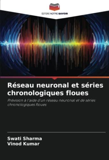 Réseau neuronal et séries chronologiques floues