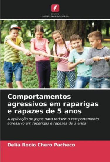 Comportamentos agressivos em raparigas e rapazes de 5 anos